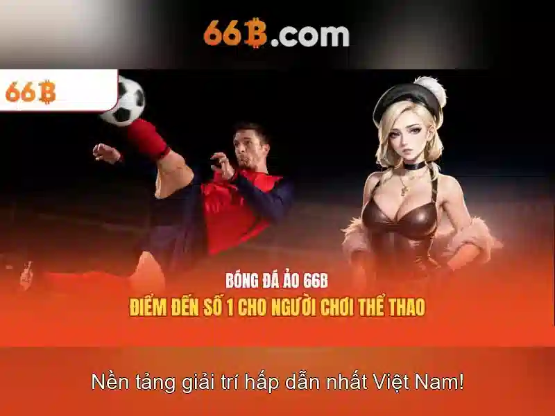 Cách Tận Dụng Tối Đa 66B Trong Chơi SLOT